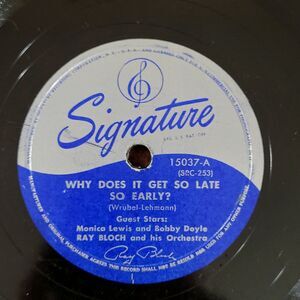 Ray Bloch 78 Why Does It Get So Late So Early?/Two Sleepy People on Signature V+